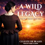 A wild legacy cover image