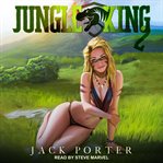 Jungle King 2 : Jungle King Series, Book 2 cover image