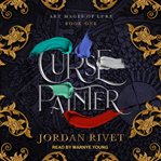 Curse Painter : Art Mages of Lure Series, Book 1 cover image
