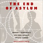 The end of asylum cover image