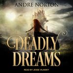 Deadly Dreams cover image