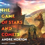 The game of stars and comets cover image