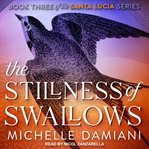 The stillness of swallows cover image