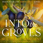 Into the groves cover image