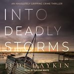 Into deadly storms cover image
