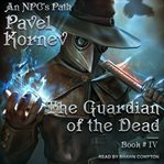 The guardian of the dead cover image