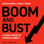 Boom and Bust : A Global History of Financial Bubbles cover image