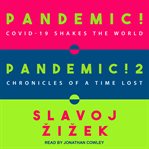 Pandemic! & pandemic! 2. COVID-19 Shakes the World & Chronicles of a Time Lost cover image