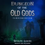 Dungeon of the old gods cover image
