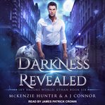 Darkness Revealed : Sky Brooks World: Ethan Series, Book 6 cover image