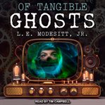 Of tangible ghosts cover image