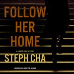 Follow her home cover image