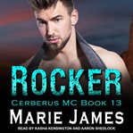 Rocker : Cerberus MC Series, Book 13 cover image