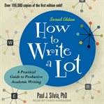 How to write a lot. A Practical Guide to Productive Academic Writing cover image
