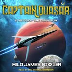 Captain quasar & the space-time conundrum cover image