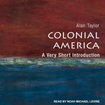 Colonial america. A Very Short Introduction cover image