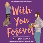 With You Forever : Bergman Brothers Series, Book 4 cover image