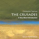 The Crusades : a brief insight cover image