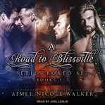 Road to blissville series boxed set. Books 1-3 cover image