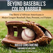 Imagen de portada para Beyond Baseball's Color Barrier