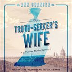 The truth-seeker's wife cover image