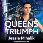 The Queen's Triumph : Rogue Queen Series, Book 3 cover image