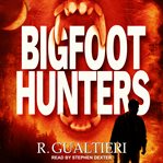 Bigfoot hunters cover image