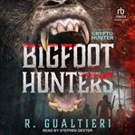 Bigfoot hunters cover image