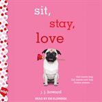 Sit, stay, love cover image