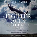 The fighter aces of the R.A.F., 1939-1945 cover image