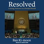 Resolved : uniting nations in a divided world cover image