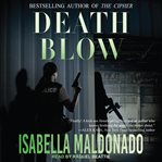 Death Blow : Veranda Cruz Mystery Series, Book 3 cover image