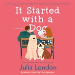It started with a dog : a novel cover image