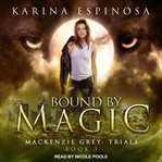 Bound by magic cover image