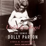 Unlikely Angel : The Songs of Dolly Parton cover image