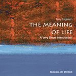 The meaning of life : a very short introduction cover image