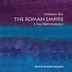 The Roman Empire : a very short introduction cover image