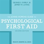 The Johns Hopkins guide to psychological first aid cover image