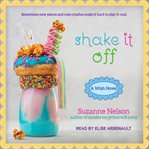 Shake It Off : A Wish Novel cover image