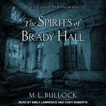The spirits of brady hall cover image