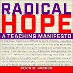 Radical hope : a teaching manifesto cover image