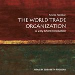 The World Trade Organization : a very short introduction cover image