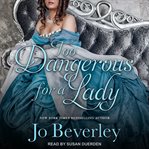 Too dangerous for a lady cover image