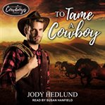 To tame a cowboy cover image