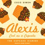 Alexis cool as a cupcake cover image