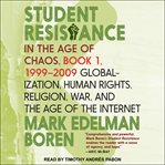 Student resistance in the age of chaos cover image