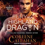 Fury of a Highland Dragon : Dragonfury Scotland Series, Book 1 cover image