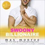 Swoony billionaire. Books #1, 1.5 cover image