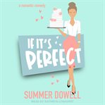 If It's Perfect : Wedding Business Series, Book 1 cover image