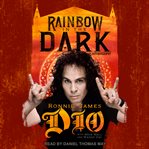 Rainbow in the dark : the autobiography cover image